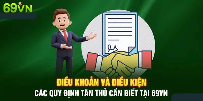 Cập Nhật Chi Tiết Về Điều Khoản Điều Kiện Tại 69vn